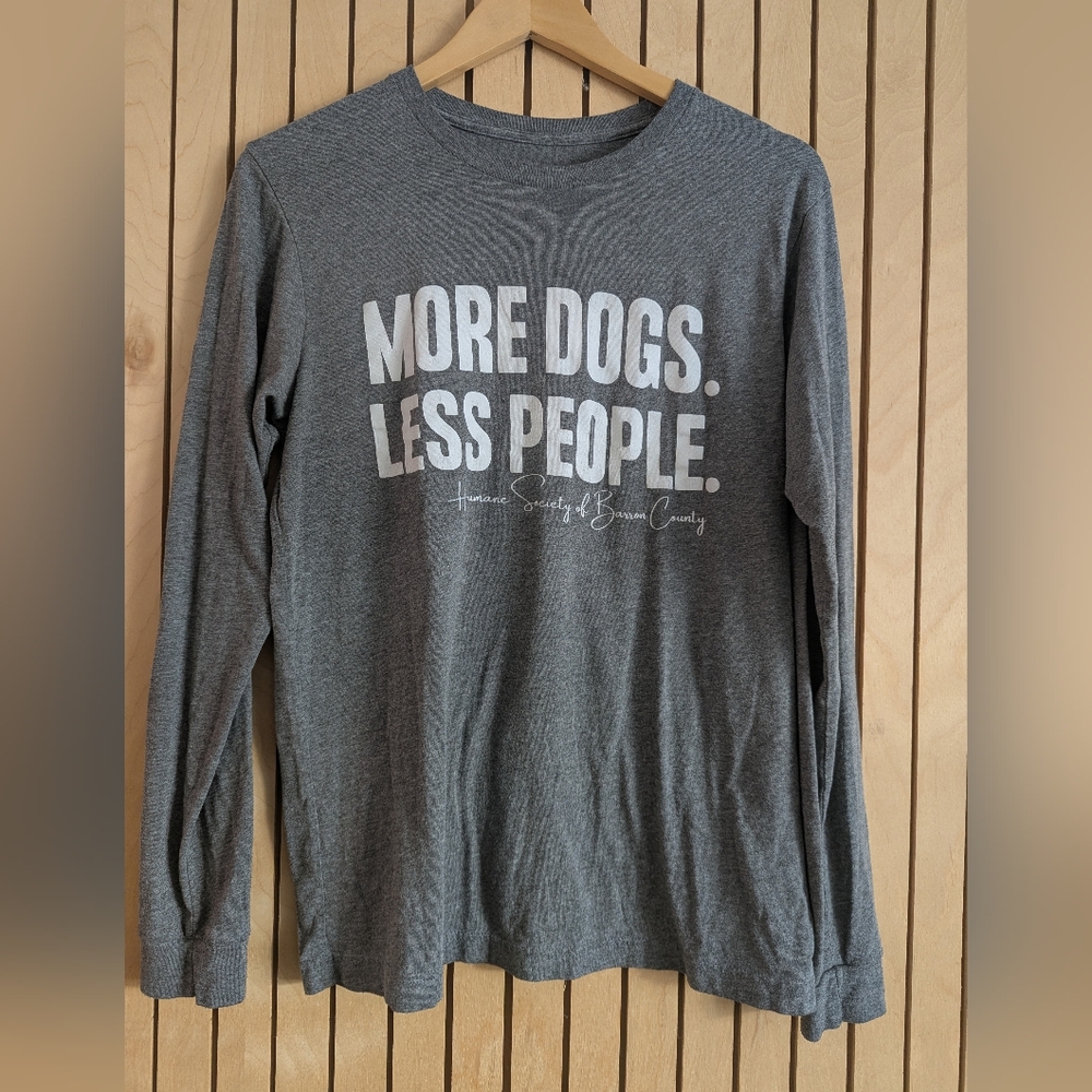 More Dogs Less People Long Sleeve M